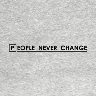 House MD - People Never Change T-Shirt